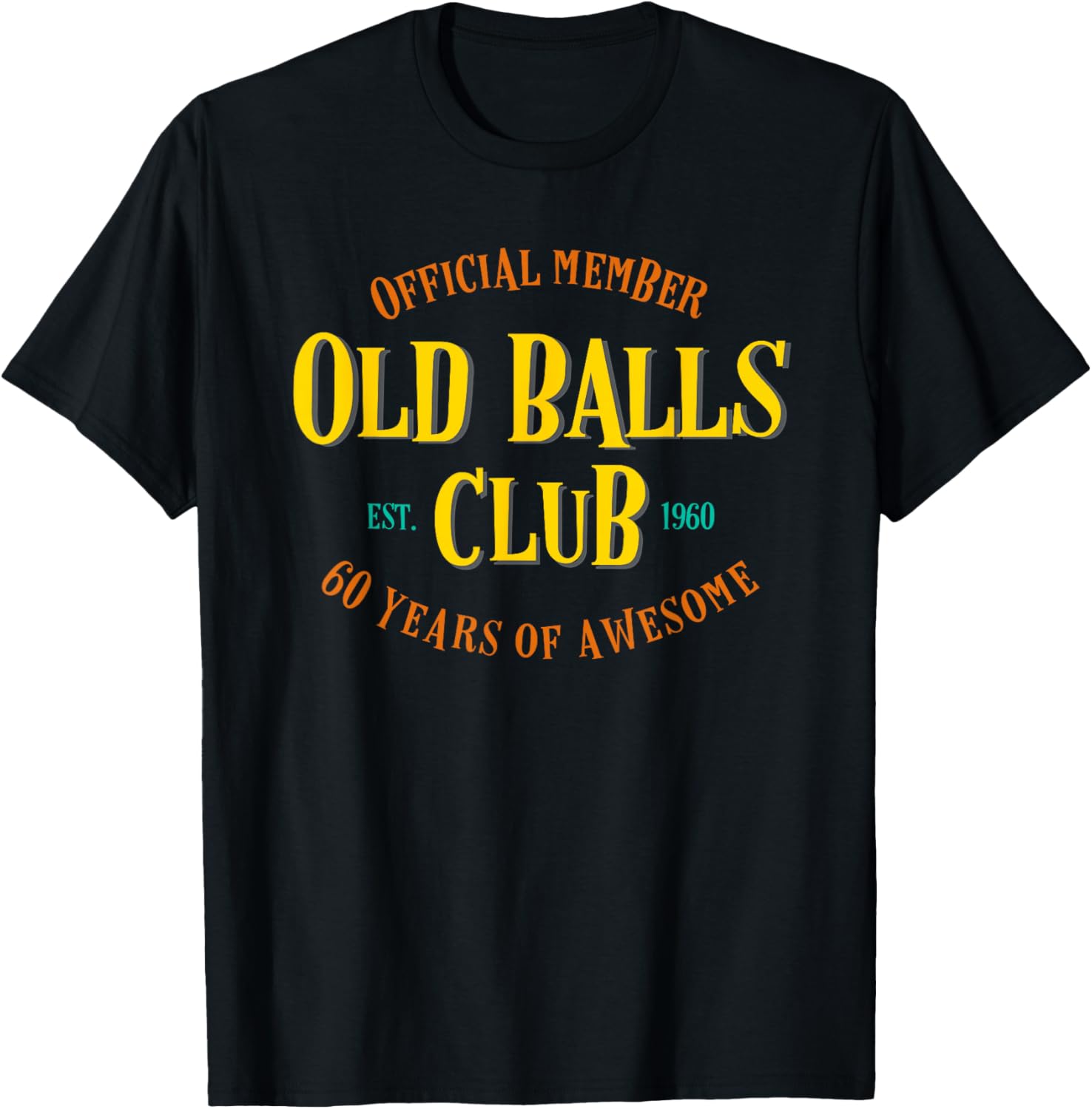 Men'S Fashion For 60 Year Old - Old Balls Club 1960 60 Years